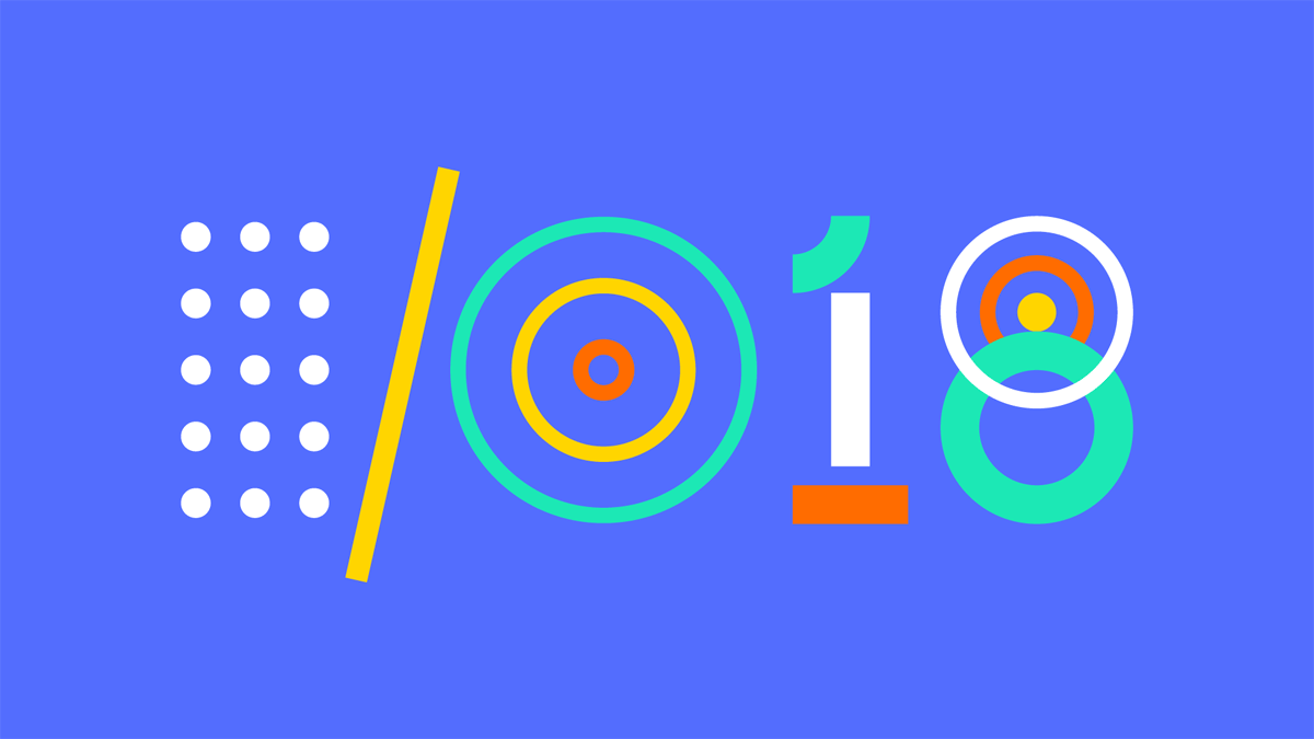 Google I/O 2018